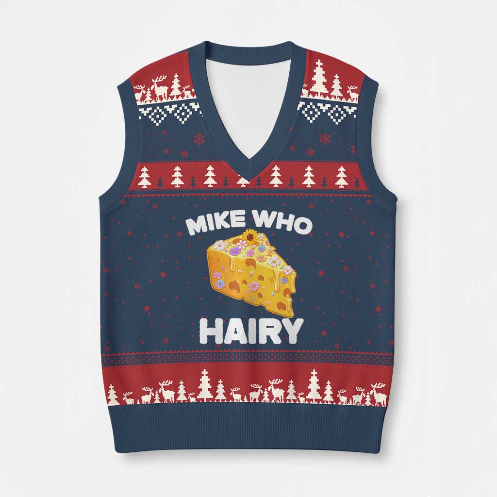 Funny Mike Who Cheese Hairy V-Neck Knit Sweater Vest Inappropriate Adult Humor Floral Cheese TS11 Navy Red Print Your Wear