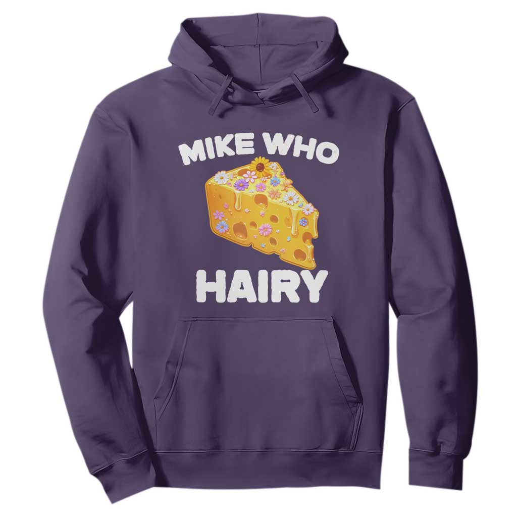 Funny Mike Who Cheese Hairy Hoodie Inappropriate Adult Humor Floral Cheese TS11 Purple Print Your Wear