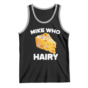 Funny Mike Who Cheese Hairy Tank Top Inappropriate Adult Humor Floral Cheese TS11 Black Athletic Heather Print Your Wear