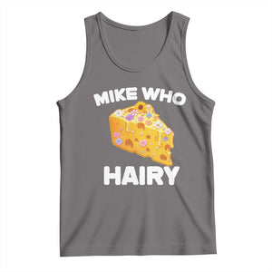 Funny Mike Who Cheese Hairy Tank Top Inappropriate Adult Humor Floral Cheese TS11 Deep Heather Print Your Wear