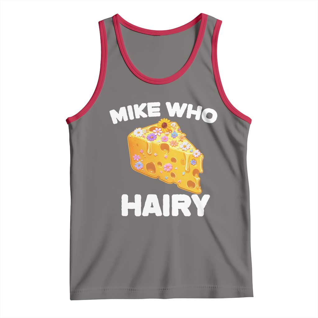 Funny Mike Who Cheese Hairy Tank Top Inappropriate Adult Humor Floral Cheese TS11 Deep Heather Red Print Your Wear