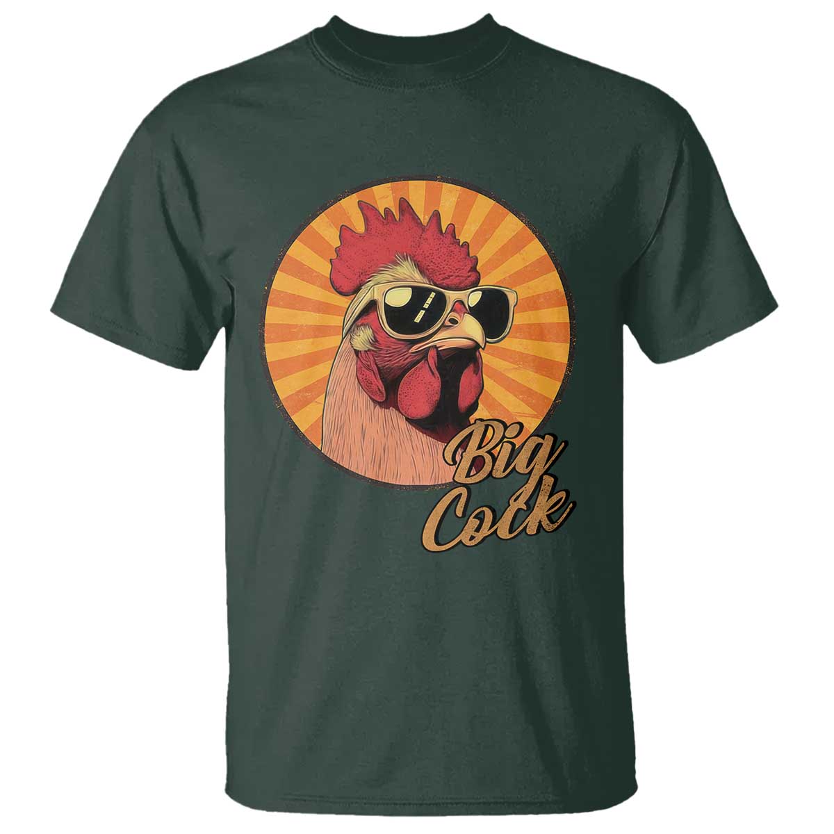 Funny Big Cock Chicken T Shirt Raunchy Inappropriate Adult Humor TS11 Dark Forest Green Print Your Wear