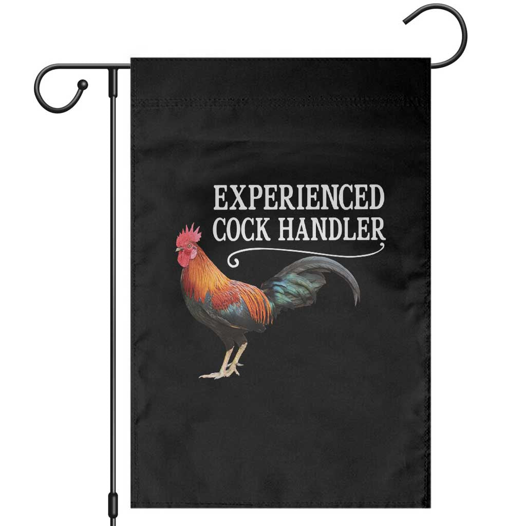 Funny Experienced Cock Handler Garden Flag Raunchy Inappropriate Adult Humor Chicken TS11 Black Print Your Wear