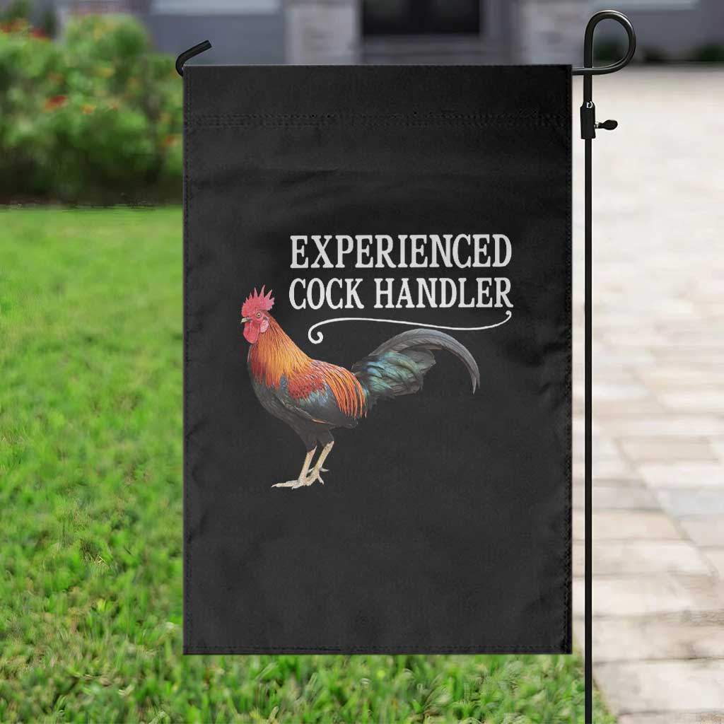 Funny Experienced Cock Handler Garden Flag Raunchy Inappropriate Adult Humor Chicken TS11 Print Your Wear