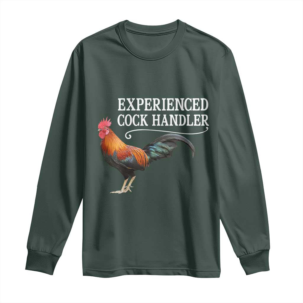 Funny Experienced Cock Handler Long Sleeve Shirt Raunchy Inappropriate Adult Humor Chicken TS11 Dark Forest Green Print Your Wear