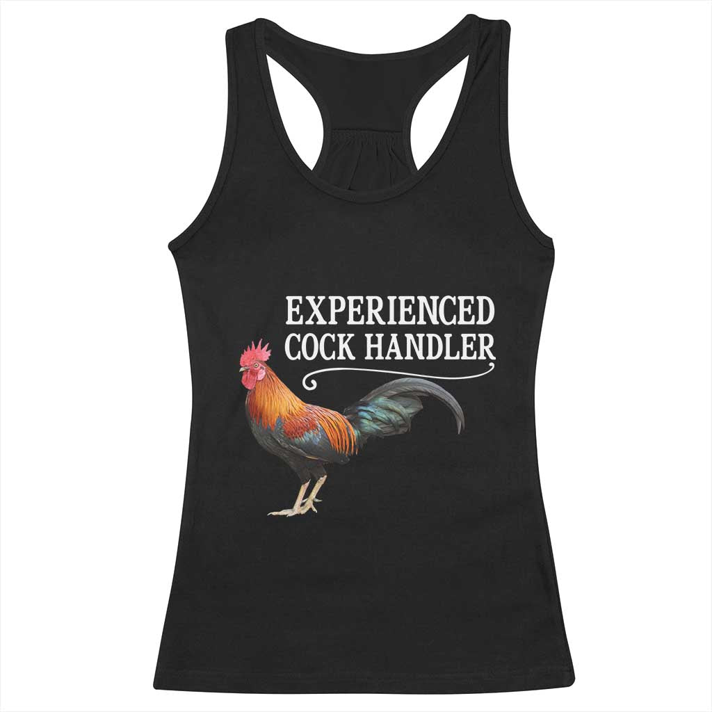 Funny Experienced Cock Handler Racerback Tank Top Raunchy Inappropriate Adult Humor Chicken TS11 Black Print Your Wear