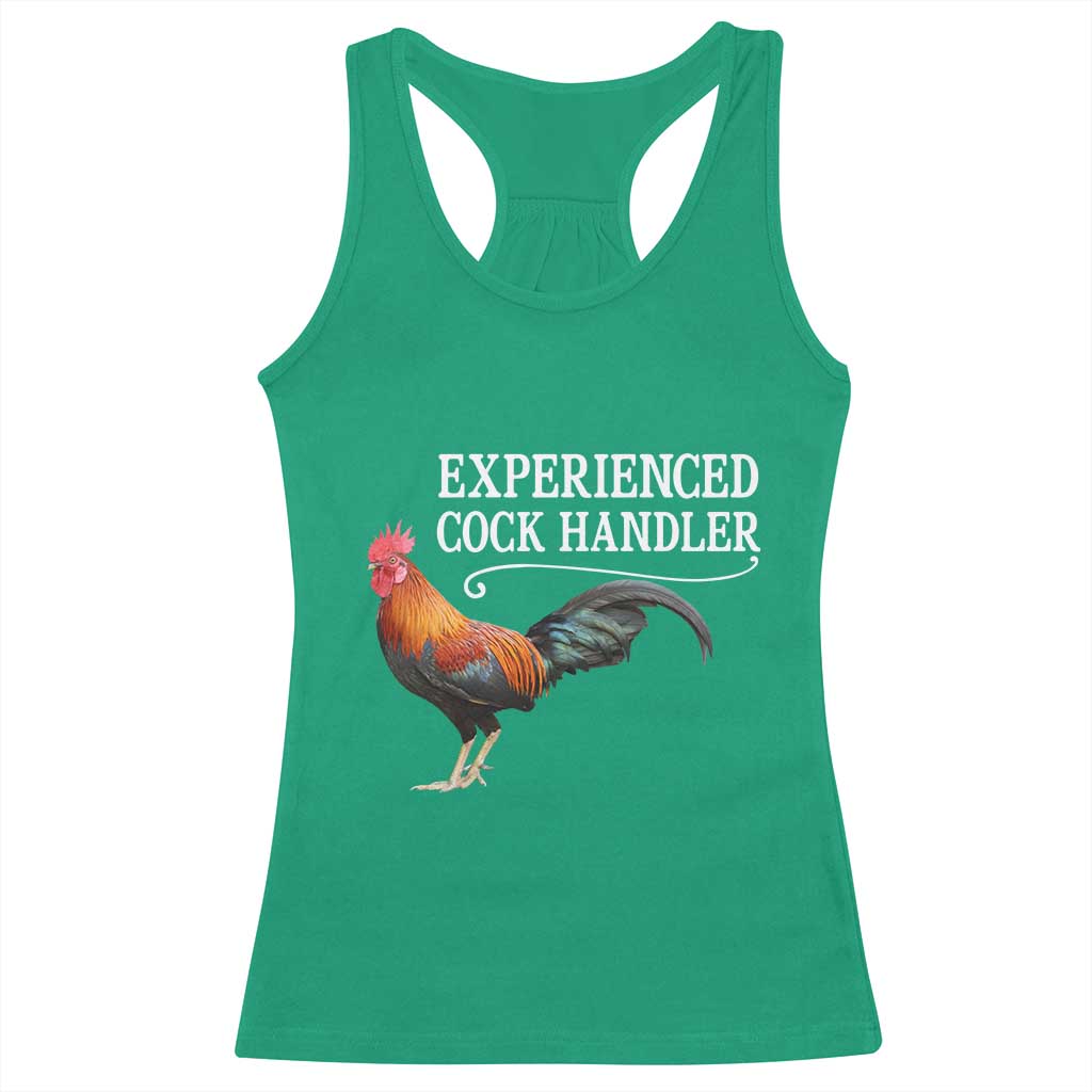 Funny Experienced Cock Handler Racerback Tank Top Raunchy Inappropriate Adult Humor Chicken TS11 Irish Green Print Your Wear