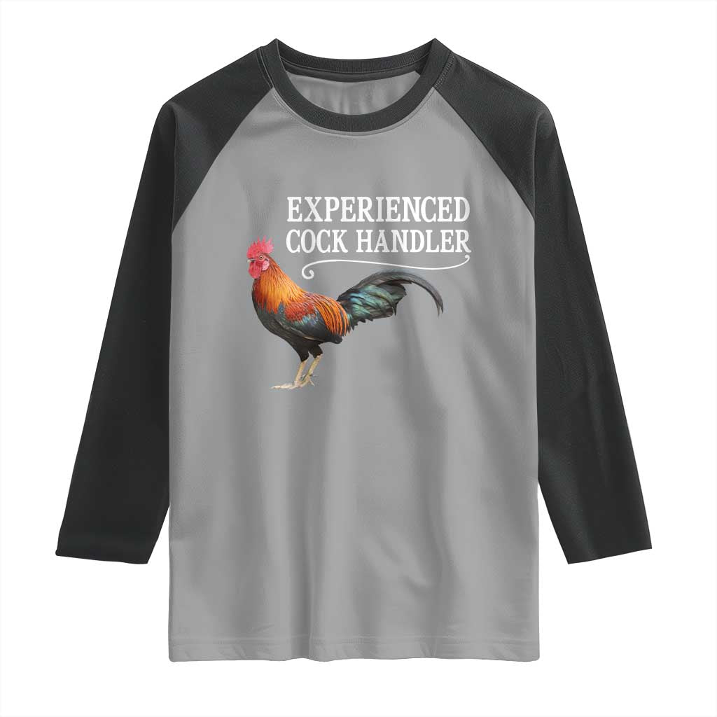 Funny Experienced Cock Handler Raglan Shirt Raunchy Inappropriate Adult Humor Chicken TS11 Sport Gray Black Print Your Wear