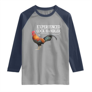 Funny Experienced Cock Handler Raglan Shirt Raunchy Inappropriate Adult Humor Chicken TS11 Sport Gray Navy Print Your Wear