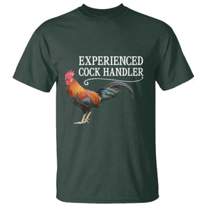 Funny Experienced Cock Handler T Shirt Raunchy Inappropriate Adult Humor Chicken TS11 Dark Forest Green Print Your Wear