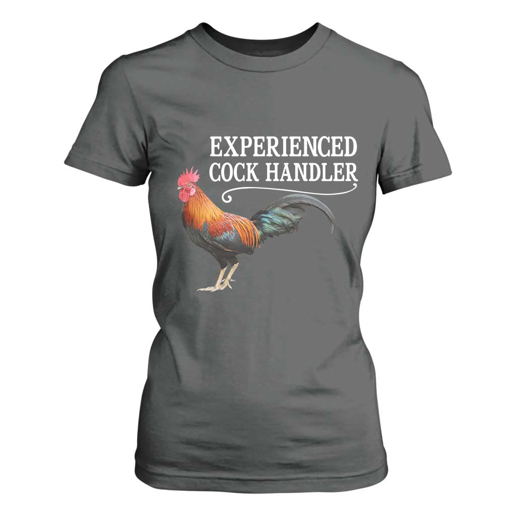 Funny Experienced Cock Handler T Shirt For Women Raunchy Inappropriate Adult Humor Chicken TS11 Dark Heather Print Your Wear