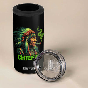Funny Chiefin Weed Indian Native American Marijuana 4 in 1 Can Cooler Tumbler TS11 Print Your Wear