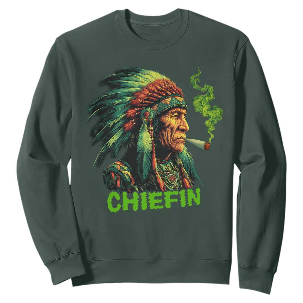 Funny Chiefin Weed Indian Native American Marijuana Sweatshirt TS11 Dark Forest Green Print Your Wear