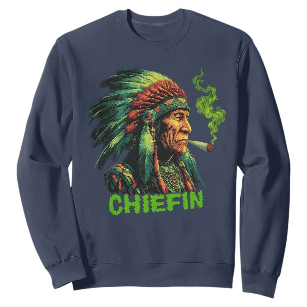 Funny Chiefin Weed Indian Native American Marijuana Sweatshirt TS11 Navy Print Your Wear