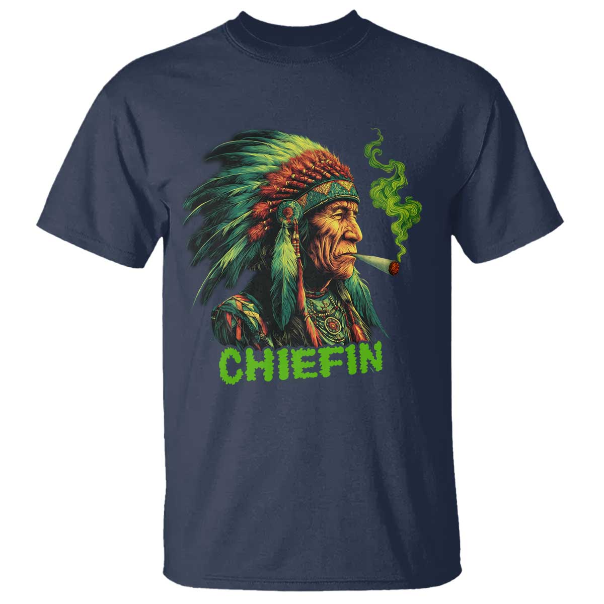 Funny Chiefin Weed Indian Native American Marijuana T Shirt TS11 Navy Print Your Wear