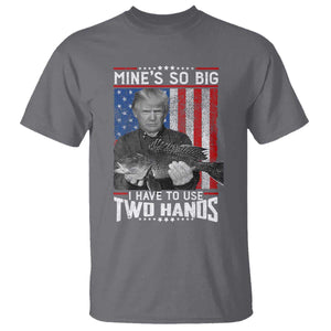 Funny Trump Fishing T Shirt Mines So Big I Have To Use Two Hands American Flag TS11 Charcoal Print Your Wear