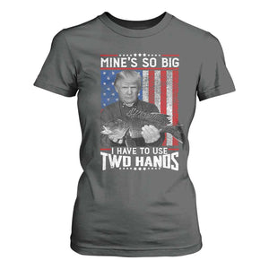 Funny Trump Fishing T Shirt For Women Mines So Big I Have To Use Two Hands American Flag TS11 Dark Heather Print Your Wear