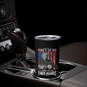 Funny Trump Fishing Tumbler Cup Mines So Big I Have To Use Two Hands American Flag TS11 Print Your Wear