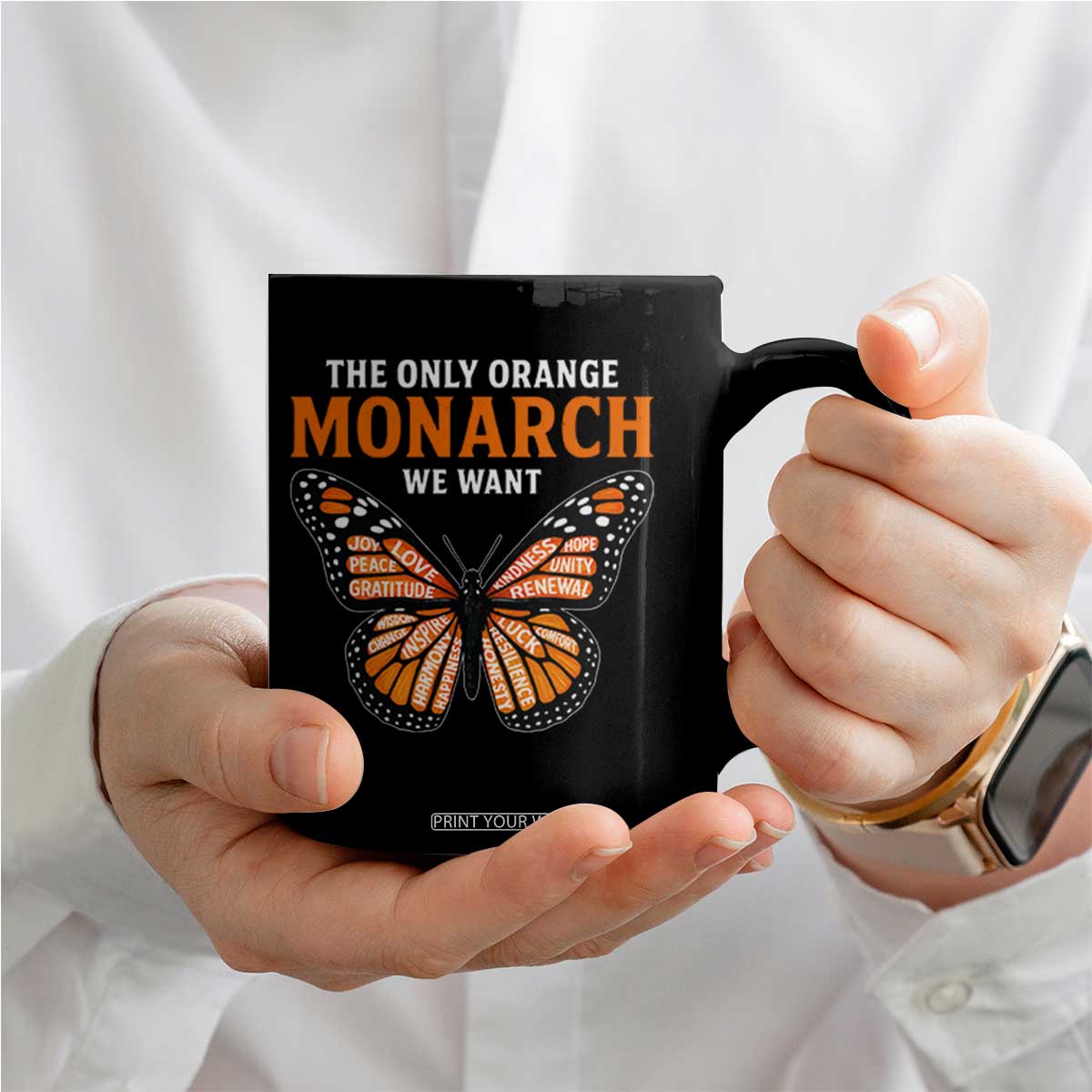 The Only Orange Monarch We Want Coffee Mug Monarch Butterfly TS11 Print Your Wear