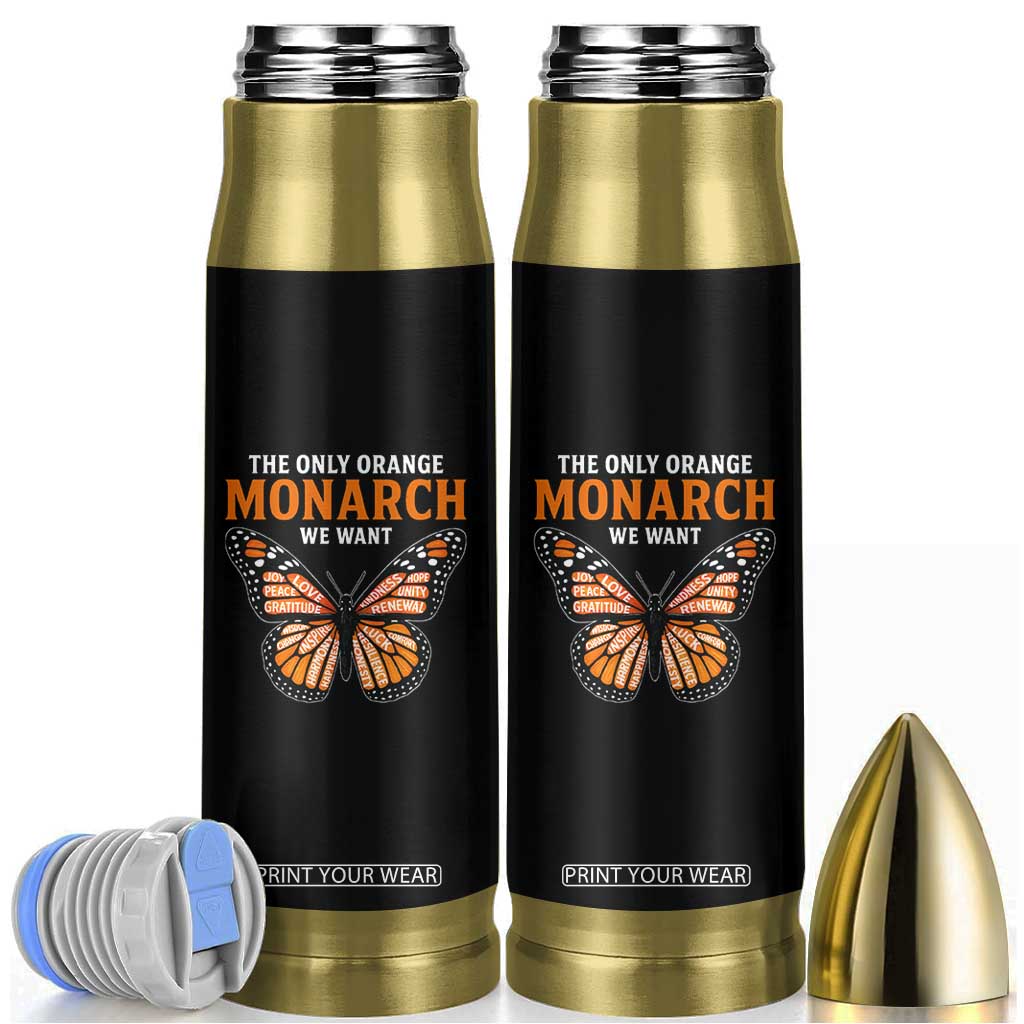 The Only Orange Monarch We Want Bullet Tumbler Monarch Butterfly TS11 Black Print Your Wear