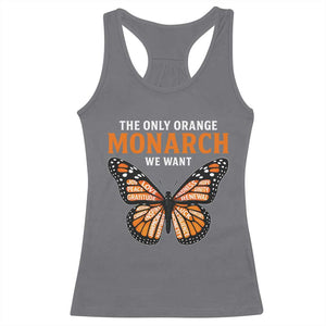 The Only Orange Monarch We Want Racerback Tank Top Monarch Butterfly TS11 Charcoal Print Your Wear