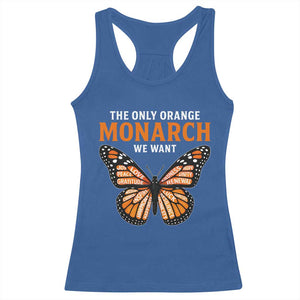 The Only Orange Monarch We Want Racerback Tank Top Monarch Butterfly TS11 Royal Blue Print Your Wear