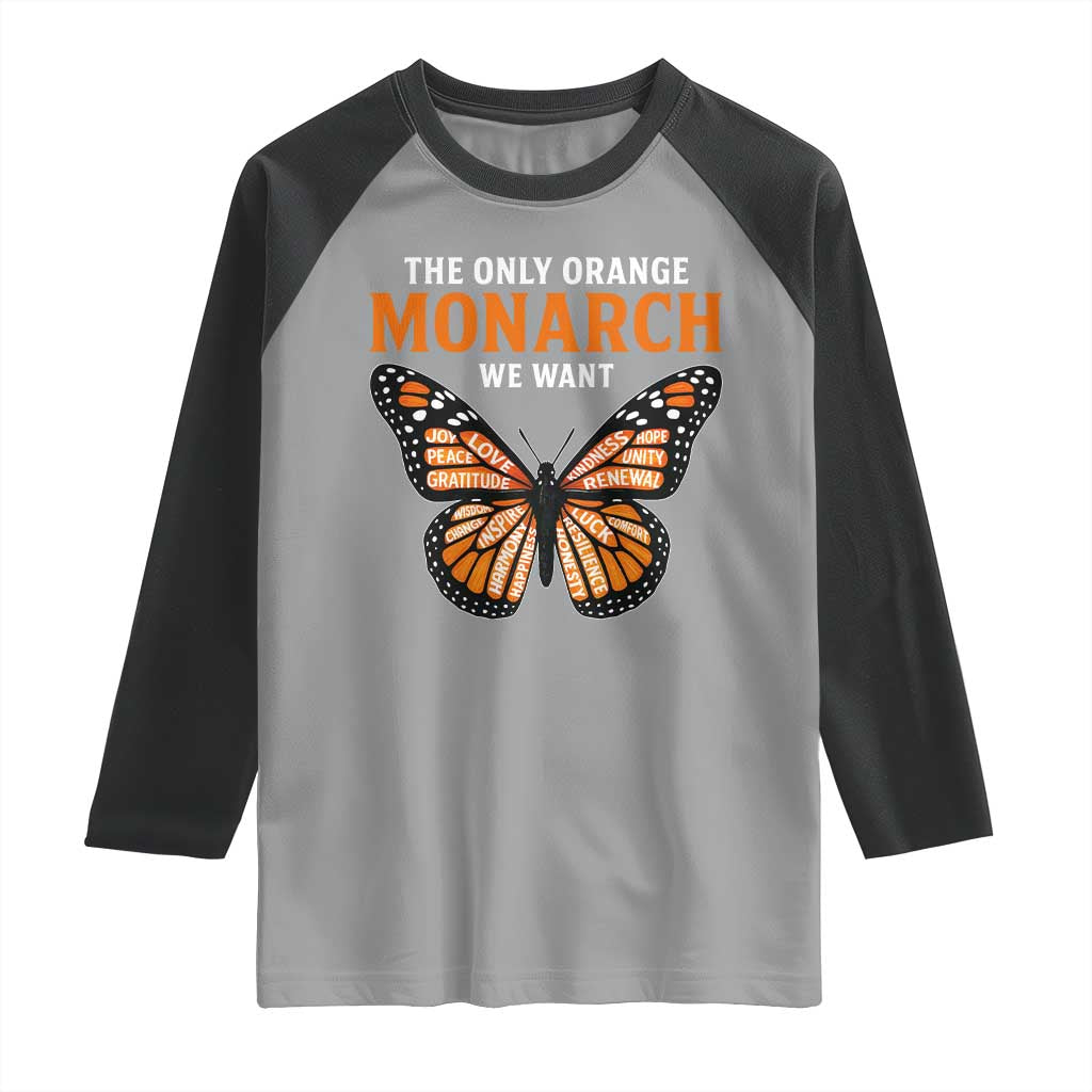 The Only Orange Monarch We Want Raglan Shirt Monarch Butterfly TS11 Sport Gray Black Print Your Wear