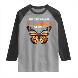 The Only Orange Monarch We Want Raglan Shirt Monarch Butterfly TS11 Sport Gray Black Print Your Wear