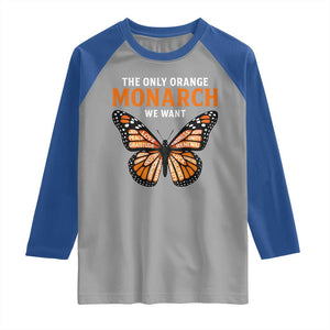 The Only Orange Monarch We Want Raglan Shirt Monarch Butterfly TS11 Sport Gray Royal Print Your Wear