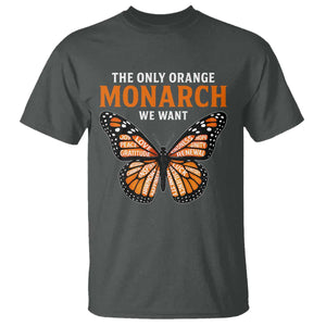 The Only Orange Monarch We Want T Shirt Monarch Butterfly TS11 Dark Heather Print Your Wear