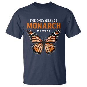 The Only Orange Monarch We Want T Shirt Monarch Butterfly TS11 Navy Print Your Wear