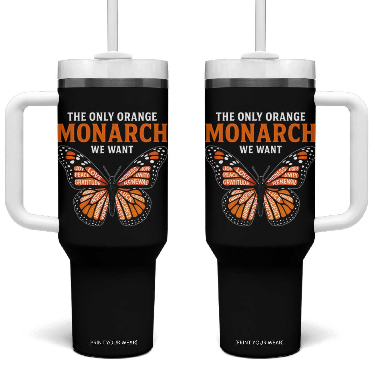 The Only Orange Monarch We Want Tumbler With Handle Monarch Butterfly TS11 One Size: 40 oz Black Print Your Wear