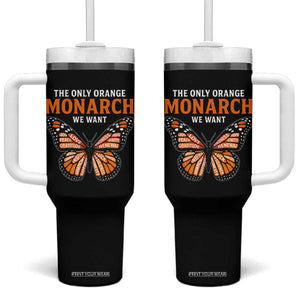 The Only Orange Monarch We Want Tumbler With Handle Monarch Butterfly TS11 One Size: 40 oz Black Print Your Wear