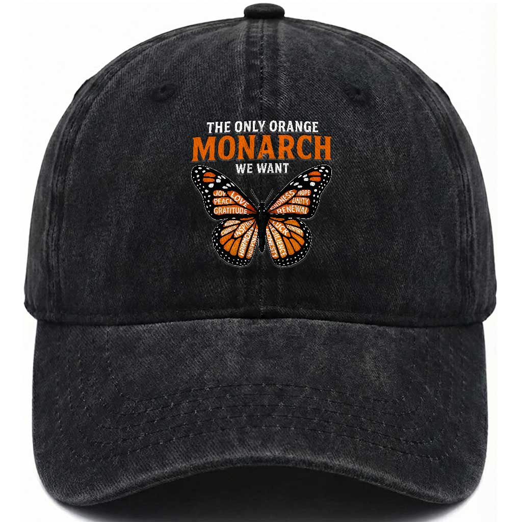 The Only Orange Monarch We Want Washed Cotton Baseball Cap Monarch Butterfly TS11 Print Your Wear