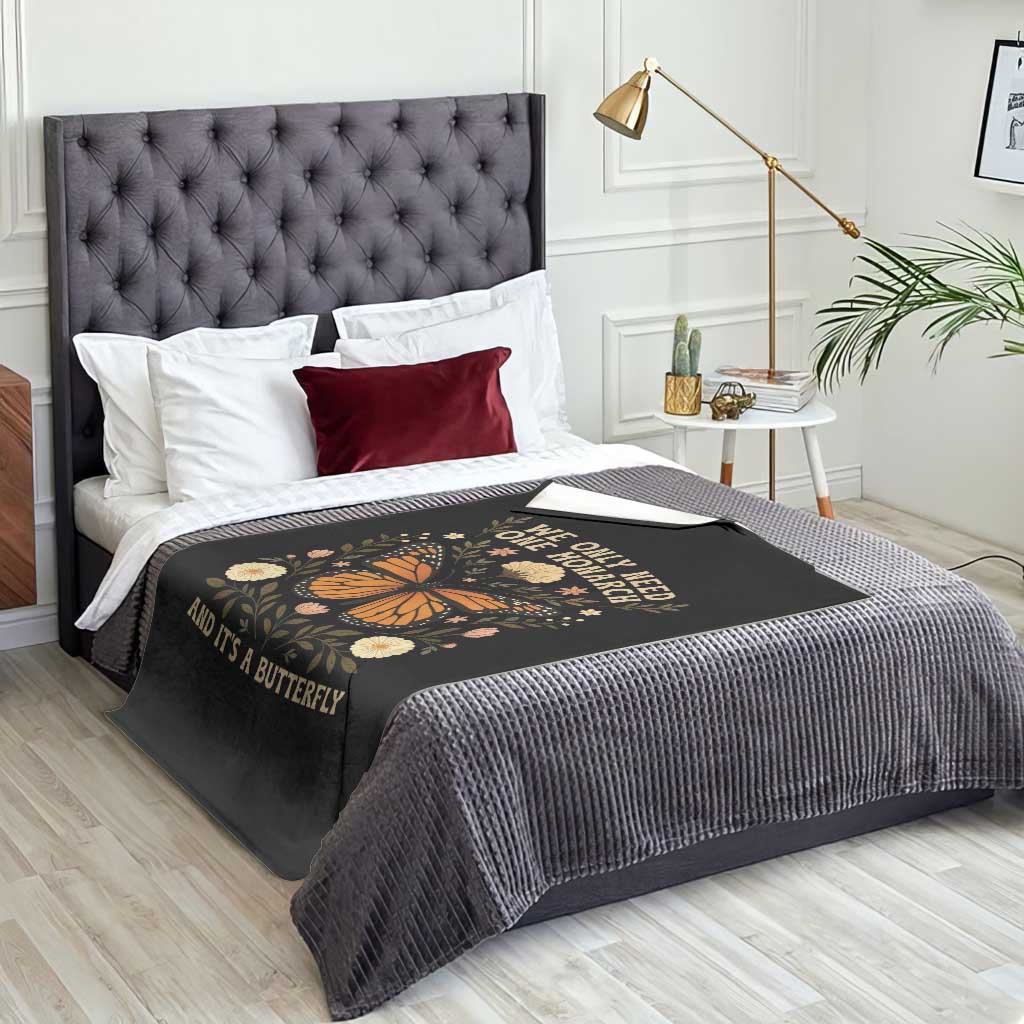 We Only Need One Monarch And Its A Butterfly Throw Blanket Retro Flowers TS11 Print Your Wear