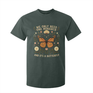 We Only Need One Monarch And Its A Butterfly T Shirt For Kid Retro Flowers TS11 Dark Forest Green Print Your Wear