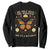 We Only Need One Monarch And Its A Butterfly Sweatshirt Retro Flowers TS11 Black Print Your Wear