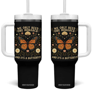 We Only Need One Monarch And Its A Butterfly Tumbler With Handle Retro Flowers TS11 One Size: 40 oz Black Print Your Wear