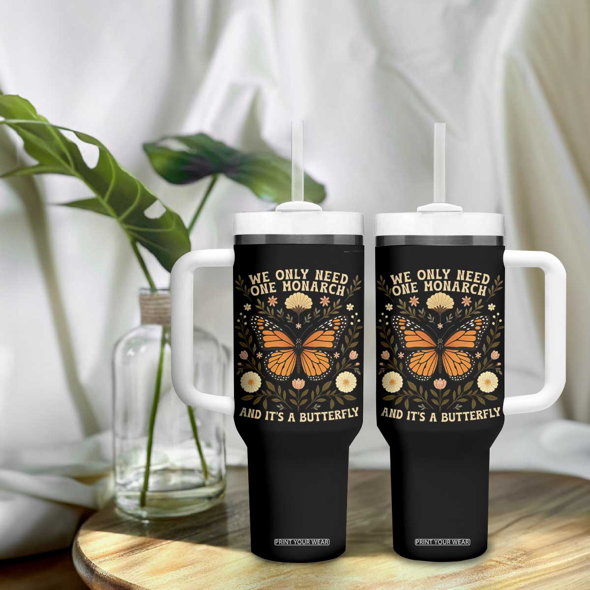 We Only Need One Monarch And Its A Butterfly Tumbler With Handle Retro Flowers TS11 Print Your Wear