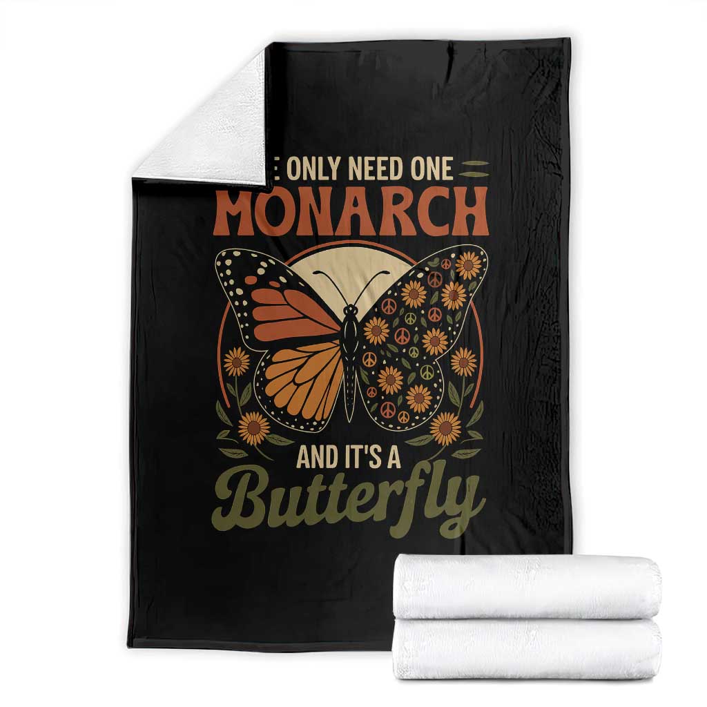 We Only Need One Monarch And Its A Butterfly Throw Blanket Retro Peace Sign Flowers TS11 Black Print Your Wear