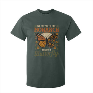 We Only Need One Monarch And Its A Butterfly T Shirt For Kid Retro Peace Sign Flowers TS11 Dark Forest Green Print Your Wear