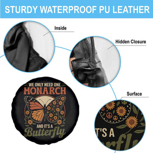 We Only Need One Monarch And Its A Butterfly Spare Tire Cover Retro Peace Sign Flowers TS11 Print Your Wear