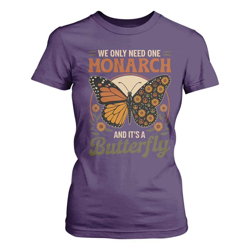 We Only Need One Monarch And Its A Butterfly T Shirt For Women Retro Peace Sign Flowers TS11 Purple Print Your Wear