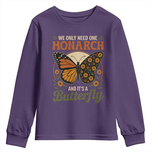 We Only Need One Monarch And Its A Butterfly Youth Sweatshirt Retro Peace Sign Flowers TS11 Purple Print Your Wear