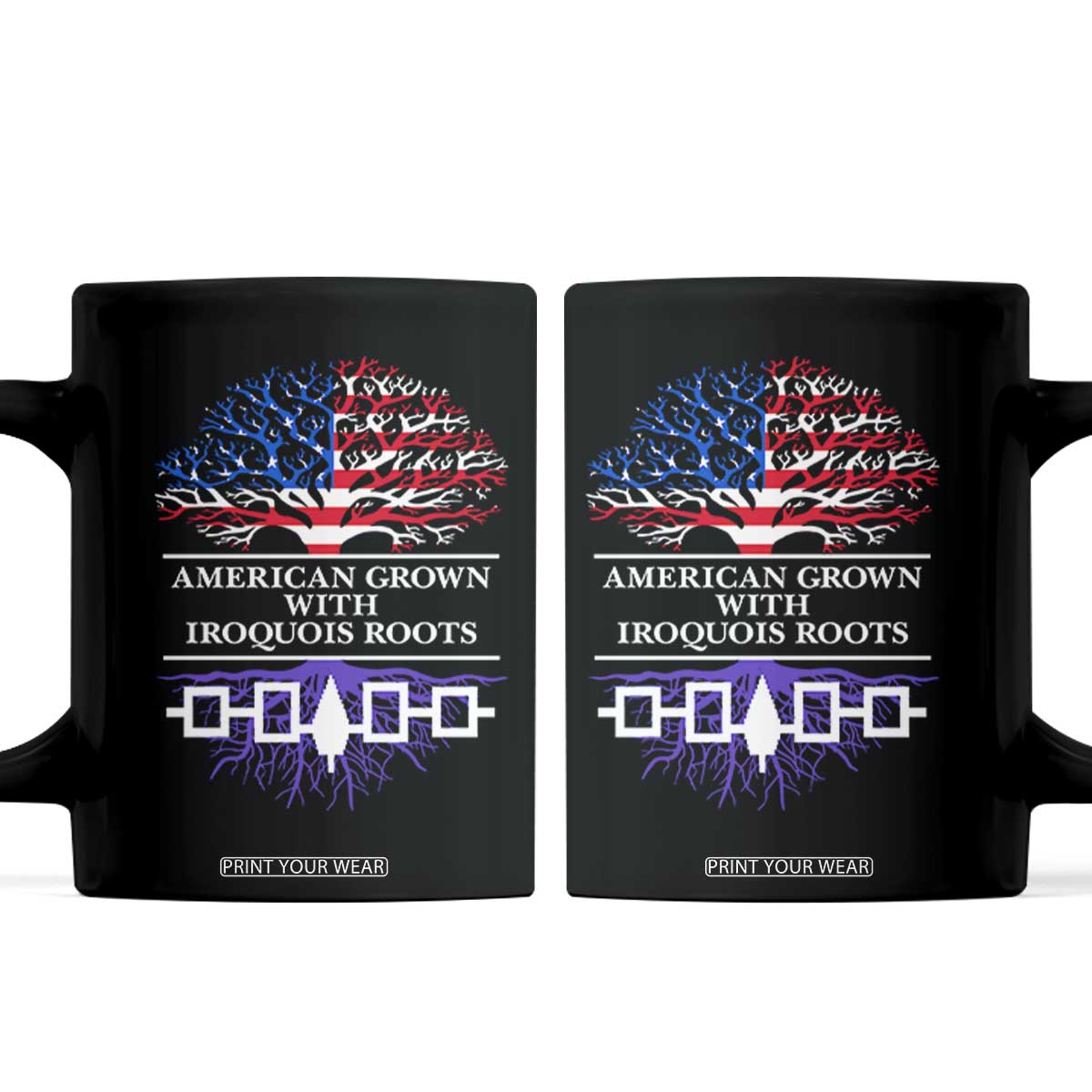 American Grown With Iroquois Roots Coffee Mug Tree USA Flag TS11 Black Print Your Wear