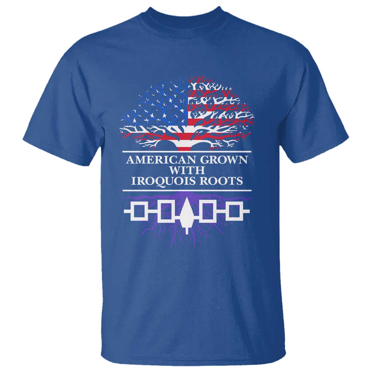 American Grown With Iroquois Roots T Shirt Tree USA Flag TS11 Royal Blue Print Your Wear
