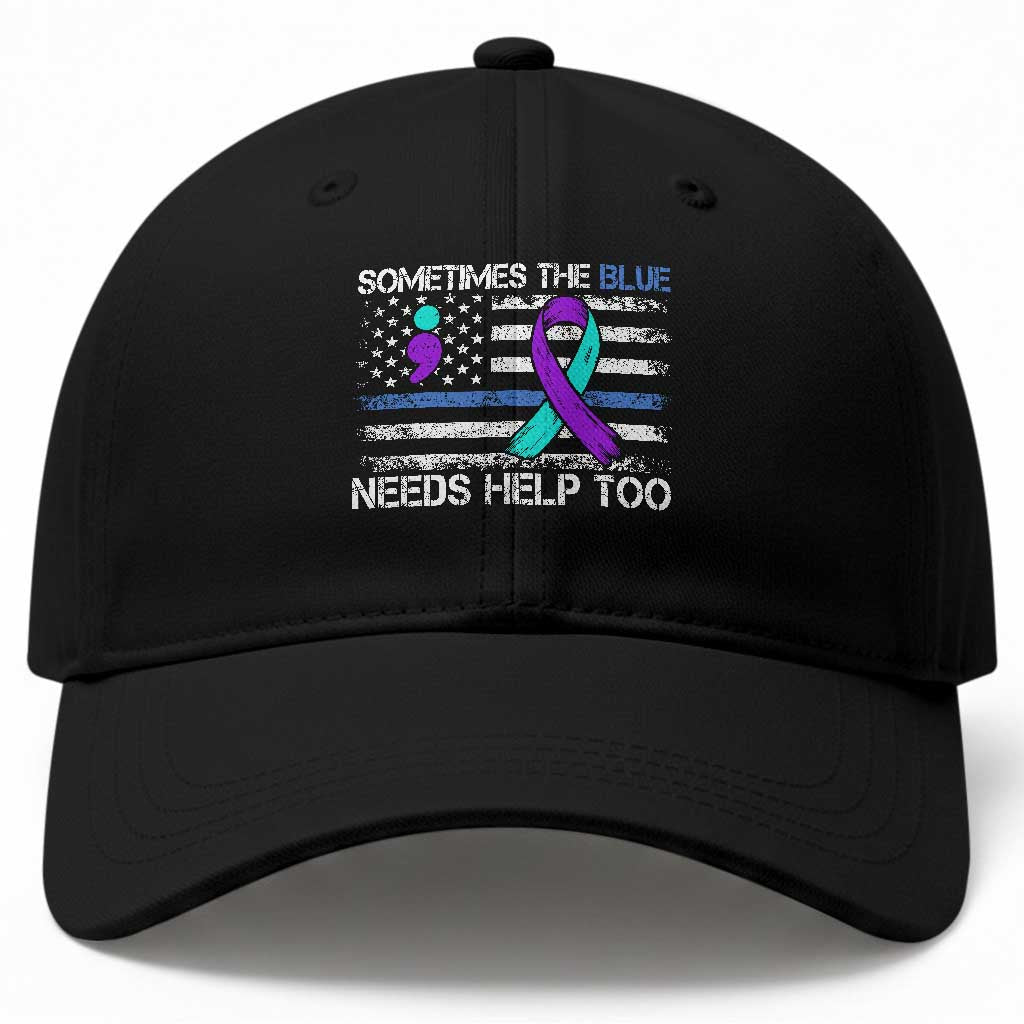 Police Suicide Awareness Baseball Cap Sometimes The Blue Need Help Too TS11 Print Your Wear