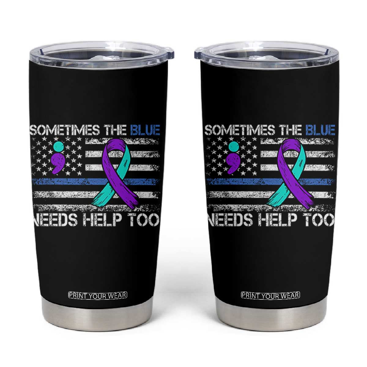 Police Suicide Awareness Tumbler Cup Sometimes The Blue Need Help Too TS11 Black Print Your Wear