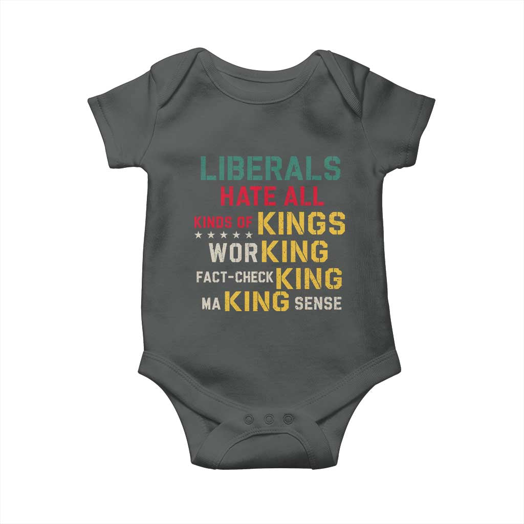 Liberals Hate All Kinds of Kings Funny Conservative Republican Baby Onesie