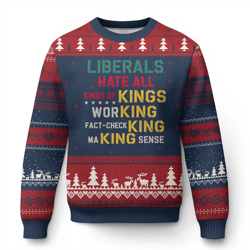 Liberals Hate All Kinds of Kings Funny Conservative Republican Ugly Christmas Sweater TS11 Navy Red Print Your Wear